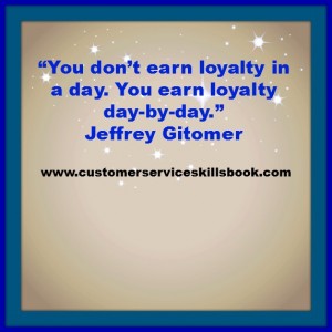 Brand and Customer Loyalty Is Earned Not Given Freely